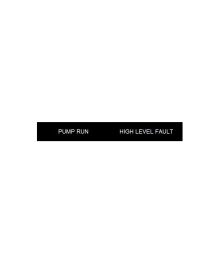 Polycarbonate Label,A13,(Pump Run / High Level Fault) Black with white text